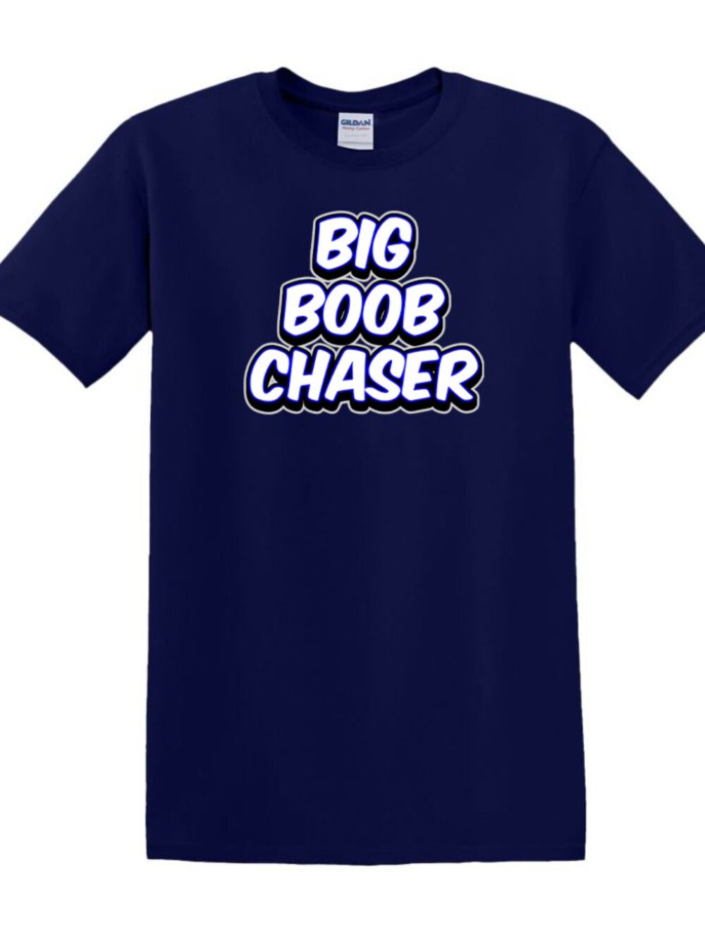 Big Boob Chaser - T-Shirt